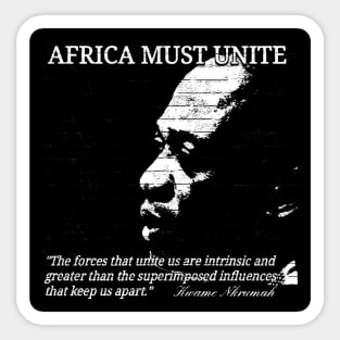 Kwame Nkrumah - Africa Must Unite Sticker